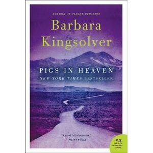 Pigs in Heaven -- Barbara Kingsolver